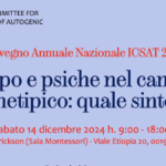 14.12.24, Roma: “Convegno Annuale Nazionale ICSAT 2024  Corpo e psiche nel campo archetipico: quale sintesi?”